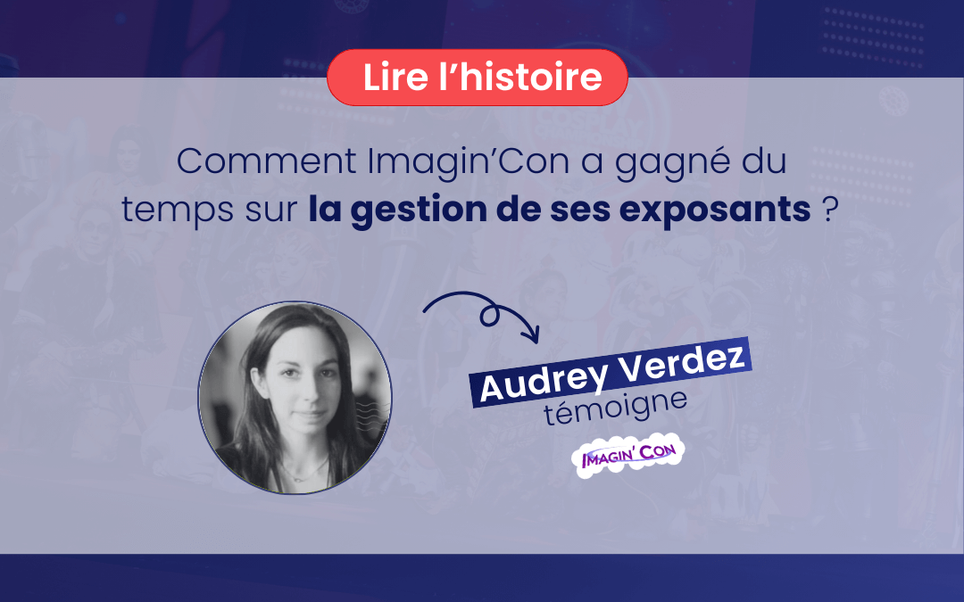 Cas client : Imagin’Con est passé chez Planexpo