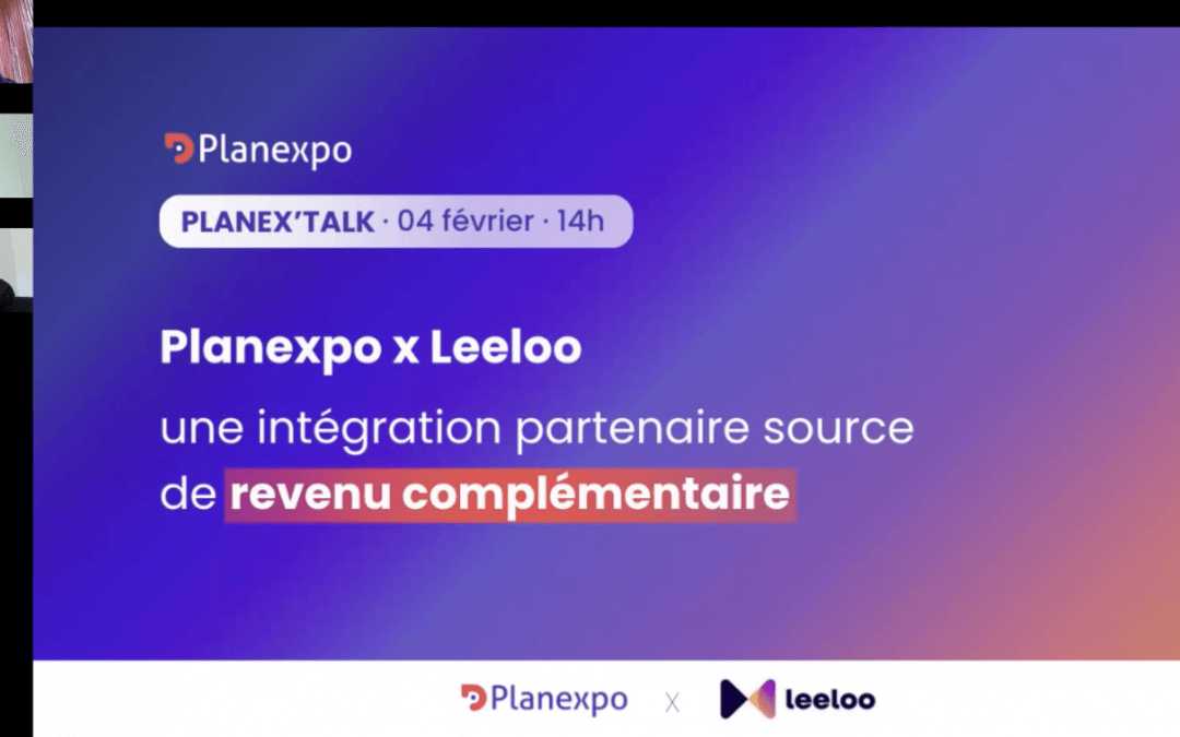 Planexpo x Leeloo : une intégration partenaire source de revenu complémentaire